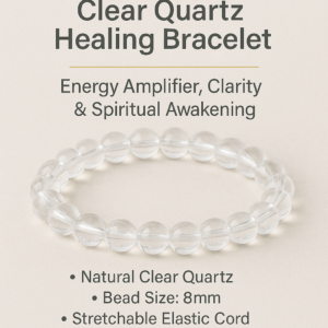 Clear Quartz Healing Bracelet – Energy Amplifier, Clarity & Spiritual Awakening