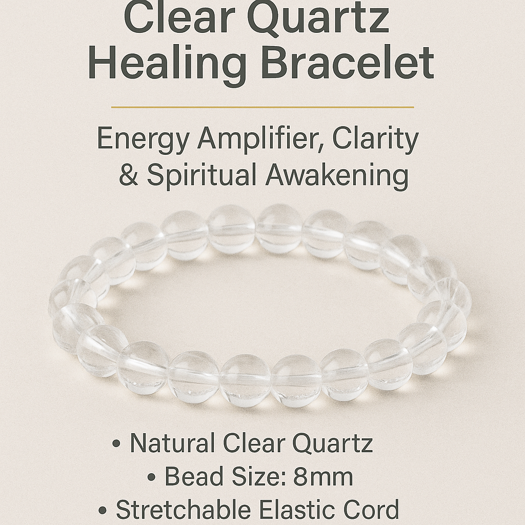 Clear Quartz Healing Bracelet – Energy Amplifier, Clarity & Spiritual Awakening